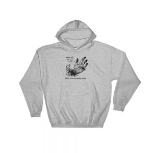 Grab Em By The Pussy Lose Your Fucking Hand Hooded Sweatshirt Clothpedia