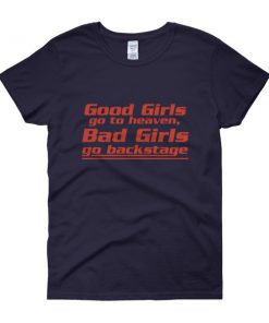 Good Girls Go To Heaven t-shirt