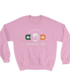 St Pattys Drinking Team Sweatshirt