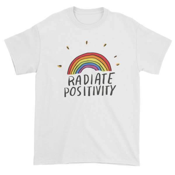 Radiate positivity Short sleeve t-shirt