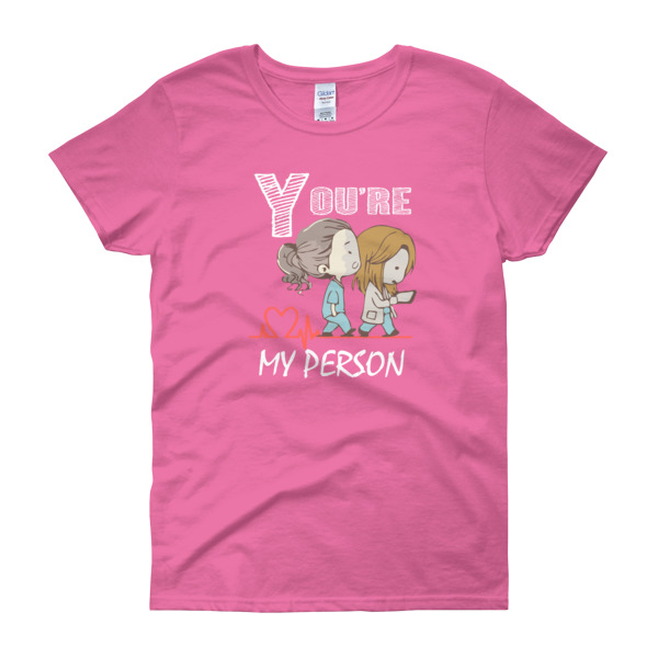 Youre My Person t-shirt
