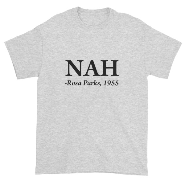 nah rosa parks shirt amazon