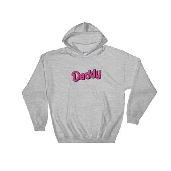 daddy Hooded Sweatshirt
