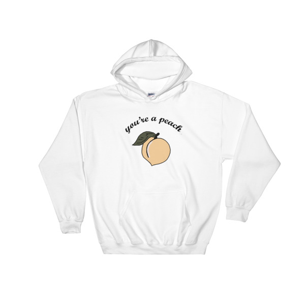 youre a peach Hooded Sweatshirt