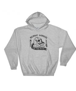 Bernie sanders eat the rich Hooded Sweatshirt