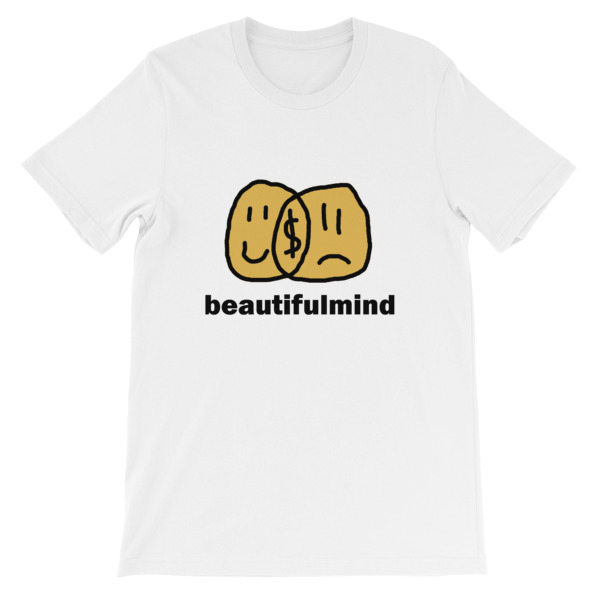 Beautiful Mind Money Is Not Font Short-Sleeve Unisex T-Shirt
