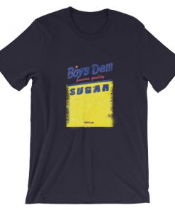 Boys Dem Sugar Short-Sleeve Unisex T-Shirt