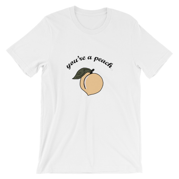 you're a peach Short-Sleeve Unisex T-Shirt