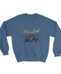 maryland girls slay Sweatshirt