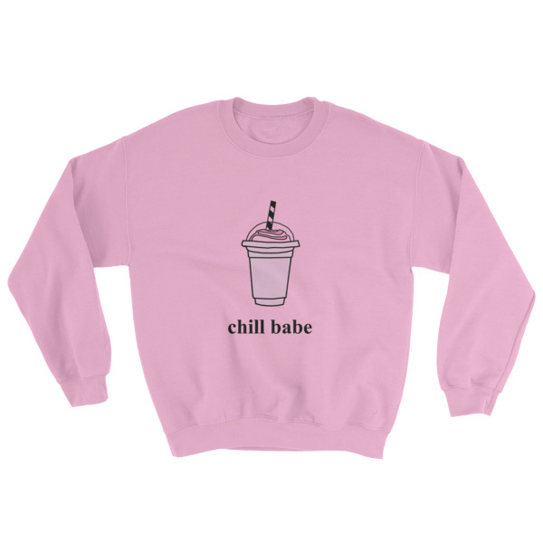 Chill Babe Sweatshirt