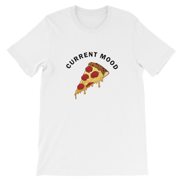 Current mood pizza Short-Sleeve Unisex T-Shirt