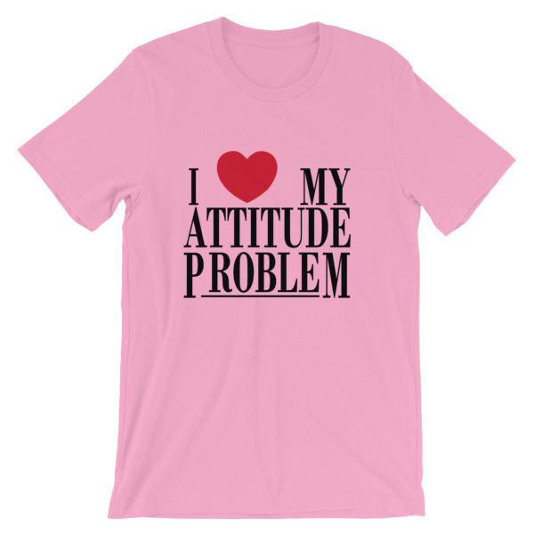 i heart my attitude problem shirt