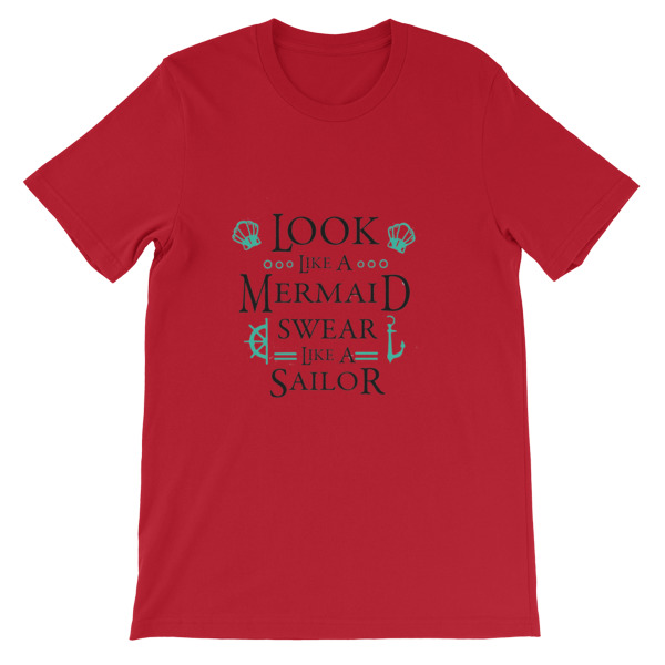 Look Lke A Mermaid Swear Like A Sailor Short Sleeve Unisex T Shirt Clothpedia 