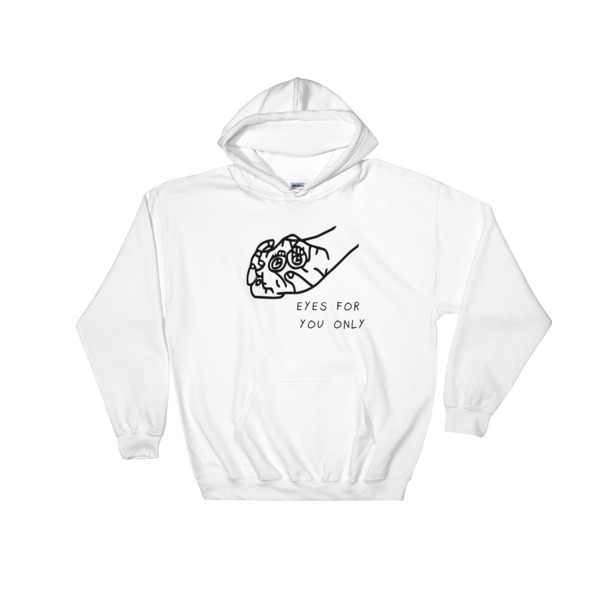 Eyes For You Only Hooded Sweatshirt