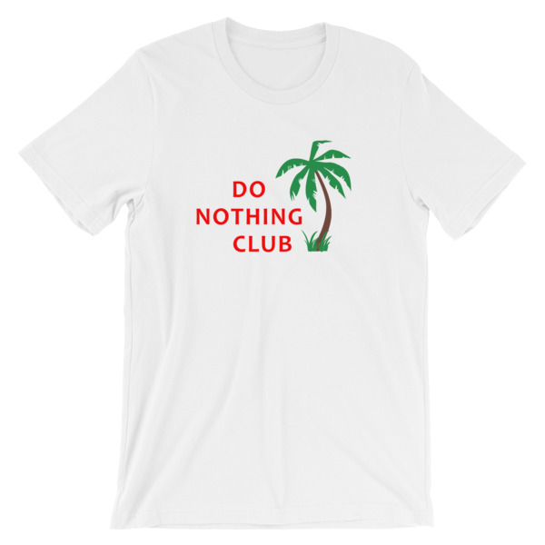 do nothing club shirt