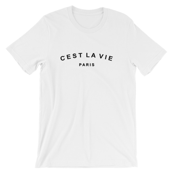  C est La Vie Paris  Short Sleeve Unisex T Shirt Cheap 