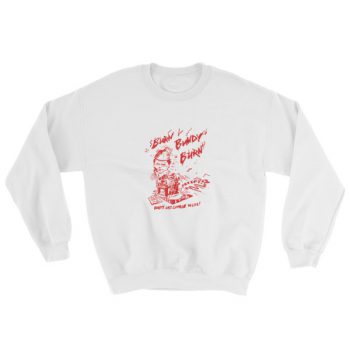 Burn Bundy Burn Sweatshirt - Clothpedia