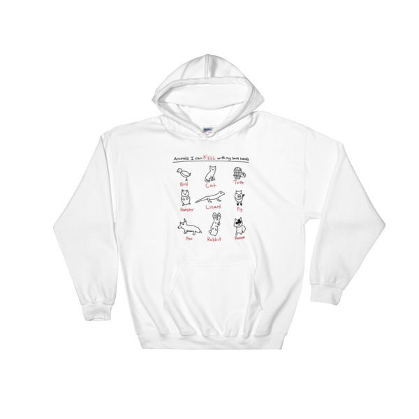 Animals I Can Kill With My Bare Hands Hooded Sweatshirt - Clothpedia