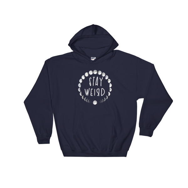 stay weird moon Hooded Sweatshirt