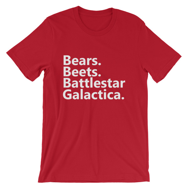 Bears Beets Battlestar Galactica Short-Sleeve Unisex T-Shirt