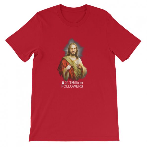 Jesus Over 2 1 Billion Followers Short-Sleeve Unisex T-Shirt