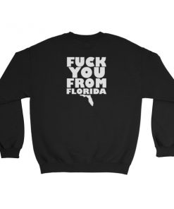 A Day To Remember Fuck You From Florida Sweatshirt