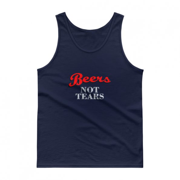 Beers Not Tears Tank top