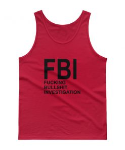 Fucking Bullshit Investigation Tank top