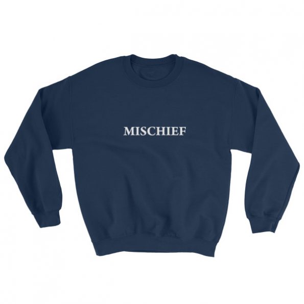 Mischief Sweatshirt