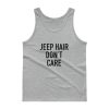 jeep hair don’t care Tank top