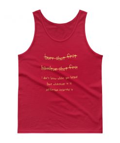 Burr Shot First Hamilton Shot First Tank top