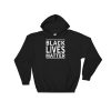 black lives matter Hooded Sweatshirt