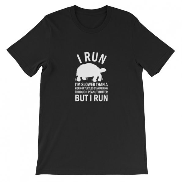 i run but i run Short-Sleeve Unisex T-Shirt