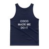 coco made me do it Tank top