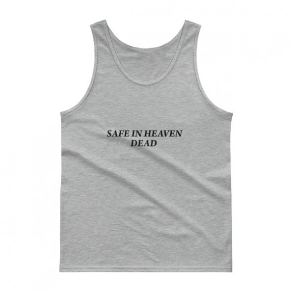 Safe In Heaven Dead Tank top