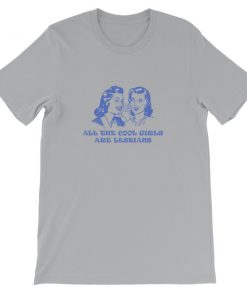 all the cool girls are lesbians 02 blue Short-Sleeve Unisex T-Shirt