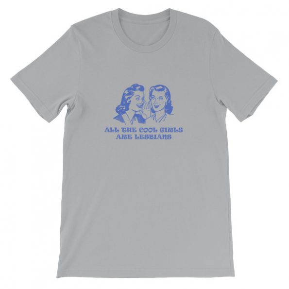 all the cool girls are lesbians 02 blue Short-Sleeve Unisex T-Shirt