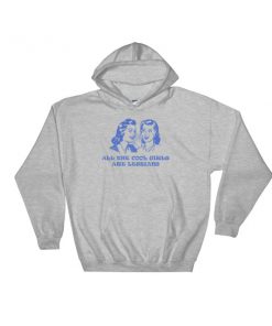 all the cool girls are lesbians 02 blue Hooded Sweatshirt