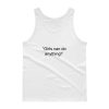 girls can do anything Tank top