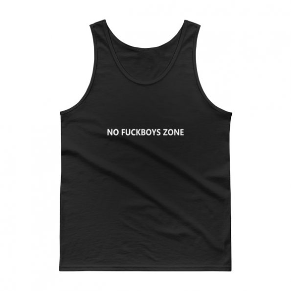 No fuckboys zone Tank top