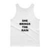 She Brings The Rain Tank top