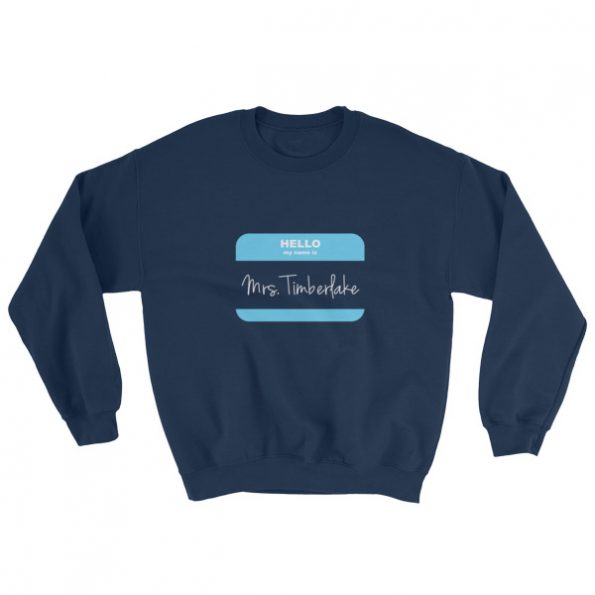 Mrs Justin Timberlake Sweatshirt