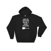 Life Is Better With A Bass Player Hooded Sweatshirt