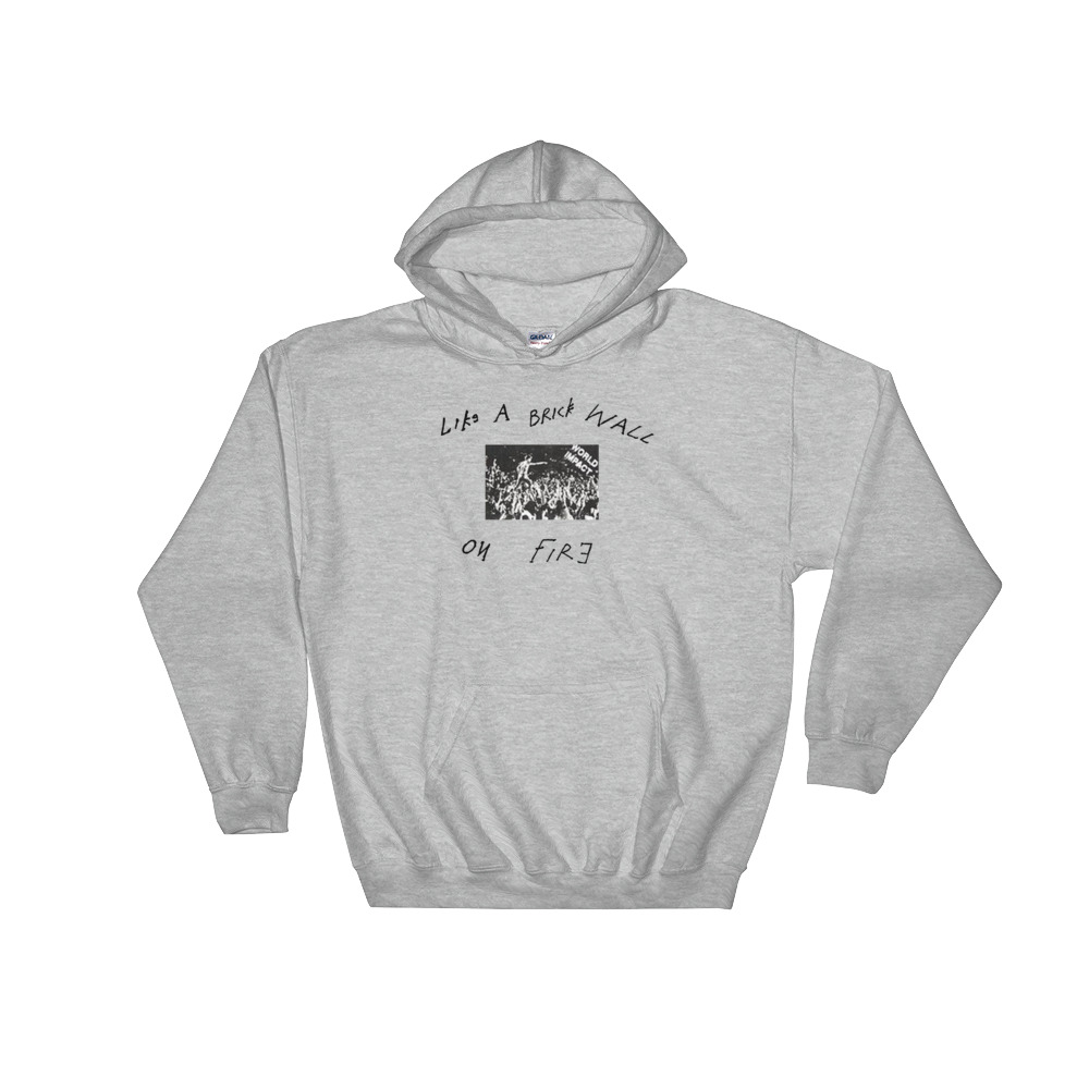 Like a brick sale wall on fire hoodie