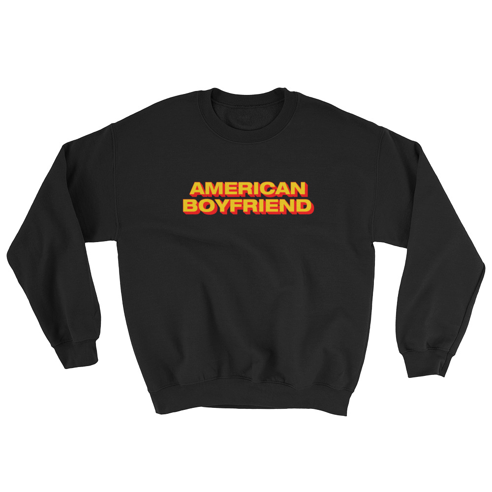 american boyfriend sweatshirt