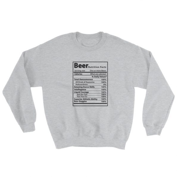 Beer Nutrition Facts Sweatshirt