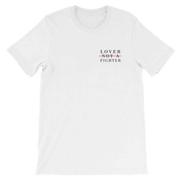 Lover Not A Fighter Short-Sleeve Unisex T-Shirt