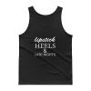 lipstick heels and late nights Tank top