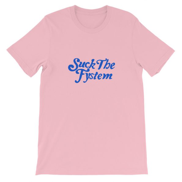Suck The Fystem Short-Sleeve Unisex T-Shirt