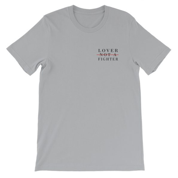 Lover Not A Fighter Short-Sleeve Unisex T-Shirt